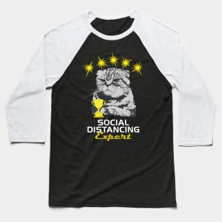 Cats Are Social Distancing Experts Baseball T-Shirt